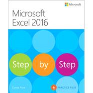 Microsoft Excel 2016 Step by Step by Frye, Curtis, 9780735698802