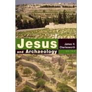 Jesus And Archaeology by Charlesworth, James H., 9780802848802