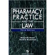 Pharmacy Practice and the Law by Abood, Richard R.; Brushwood, David B., 9780834218802