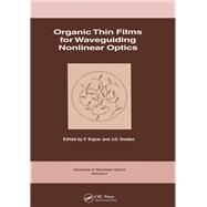 Organic Thin Films for Waveguiding Nonlinear Optics by F. Kajzar, 9781040898802