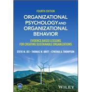 Organizational Psychology and Organizational Behavior - Evidence-based Lessons for Creating Sustainable Organizations by Jex, 9781119888802