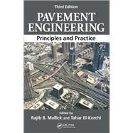 Pavement Engineering: Principles and Practice, Third Edition by Mallick; Rajib B., 9781498758802