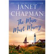 The Man Must Marry by Chapman, Janet, 9781982178802