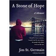 A Stone of Hope by St. Germain, Jim; Sternfeld, Jon (CON), 9780062458803