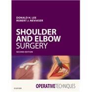 Shoulder and Elbow Surgery by Lee, Donald H., M.D.; Neviaser, Robert J., M.D., 9780323508803