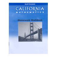 California Mathematics Homework: Grade 6 by Foresman, Scott, 9780328008803