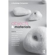Objects and Materials: A Routledge Companion by Harvey; Penelope, 9780415678803