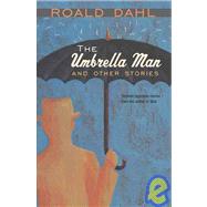 The Umbrella Man and Other Stories by Dahl, Roald, 9781439578803