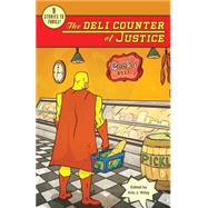 The Deli Counter of Justice by Wiley, Arlo J.; Sipple, Eric; Smith, Paul, 9781502528803