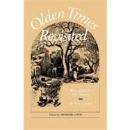 Olden Times Revisited by Clayton, W. L.; Gwin, Minrose, 9781604738803