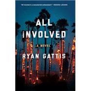 All Involved by Gattis, Ryan, 9780062378804
