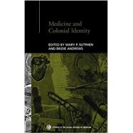 Medicine and Colonial Identity by Andrews,Bridie;Andrews,Bridie, 9780415288804