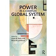 Power in a Complex Global System by Pauly; Louis, 9780415738804