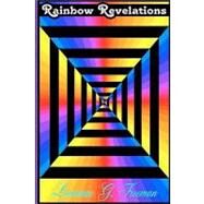 Rainbow Revelations by Freeman, Laurence G., 9781450598804