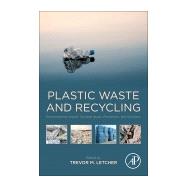 Plastic Waste and Recycling by Letcher, Trevor M., 9780128178805