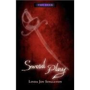 Sword Play by Singleton, Linda Joy, 9780738708805