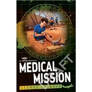 Medical Mission by Ivanoff, George, 9780857988805