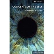 Concepts of the Self by Elliott, Anthony, 9781509538805
