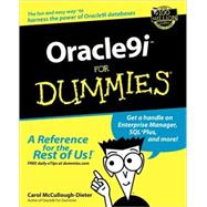 Oracle9i<sup><small>TM</small></sup> For Dummies<sup>®</sup> by Carol McCullough-Dieter; Foreword by:  Ned Dana, 9780764508806