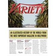 Variety An Illustrated History of the World from the Most Important Magazine in Hollywood by Gray, Tim; Gott, Brian; Scorsese, Martin; White, Betty; Reiner, Carl, 9780847838806