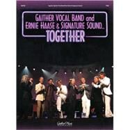 Gaither Vocal Band and Ernie Haase and Signature Sound - Together by Gaither Vocal Band, 9781423468806