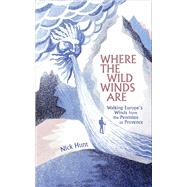 Where the Wild Winds Are by Nick Hunt, 9781473658806
