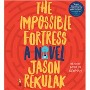 The Impossible Fortress by Rekulak, Jason; Newman, Griffin, 9781508228806
