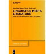 Linguistics Meets Literature by Bauer, Matthias; Beck, Sigrid; Brockmann, Saskia; Riecker, Susanne; Zirker, Angelika, 9783110638806