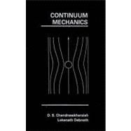 Continuum Mechanics by Chandrasekharaiah, D. S.; Debnath, Lokenath, 9780121678807