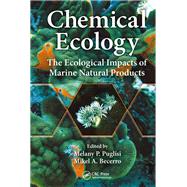 Chemical Ecology: The Ecological Impacts of Marine Natural Products by Puglisi-Weening, Ph.D.; Melany, 9781482248807