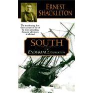 South : The Endurance Expedition by Shackleton, Ernest, 9780451198808