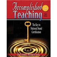 Accomplished Teaching: The Key to National Board Certification w/ CD by Bess Jennings; Mary ann Joseph; Frank j Orlando, 9780757588808