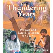 The Thundering Years by Johnson, Julie Tallard, 9780892818808