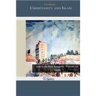 Christianity and Islam by Becker, C. H., 9781503328808