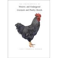 The Encyclopedia of Historic and Endangered Livestock and Poultry Breeds by Janet Vorwald Dohner, 9780300088809