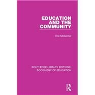 Education and the Community by Midwinter; Eric, 9780415788809