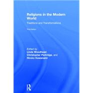 Religions in the Modern World: Traditions and Transformations by Woodhead; Linda, 9780415858809