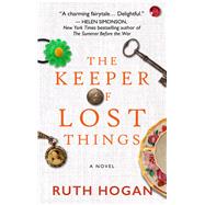 The Keeper of Lost Things by Hogan, Ruth, 9781410498809