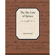 The Sky Line of Spruce by Marshall, Edison, 9781438528809