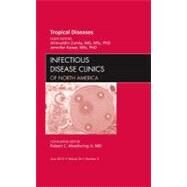 Tropical Diseases: An Issue of Infectious Disease Clinics of North America by Zumla, Alimuddin, 9781455738809