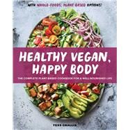 Healthy Vegan, Happy Body by Challis, Tess, 9781646118809