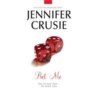 Bet Me by Crusie, Jennifer, 9780312548810