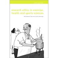 Research Ethics in Exercise, Health and Sports Sciences by McNamee; Mike, 9780415298810