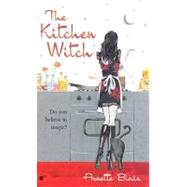 The Kitchen Witch by Blair, Annette, 9780425198810