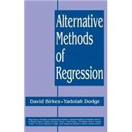 Alternative Methods of Regression by Birkes, David; Dodge, Yadolah, 9780471568810