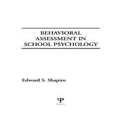 Behavioral Assessment in School Psychology by Shapiro; Edward S., 9780898598810