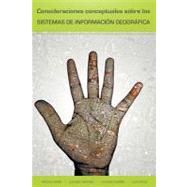 Consideraciones Conceptuales Sobre Los Sistemas de Informacion Geografica / Conceptual considerations on Geographic Information Systems by Iturbe, Antonio, 9781463308810