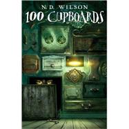 100 Cupboards by WILSON, N.D., 9780375838811