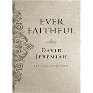 Ever Faithful by Jeremiah, David, 9780718088811
