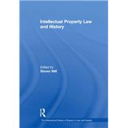 Intellectual Property Law and History by Wilf,Steven;Wilf,Steven, 9780754628811